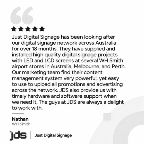 Five‑star customer testimonial praising Just Digital Signage for a digital signage network across Australia, with JDS logo at bottom.